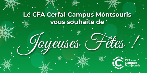Le CFA Cerfal-Campus Montsouris vous souhaite de joyeuses fêtes !